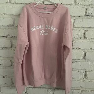 Brave babes club sweatshirt